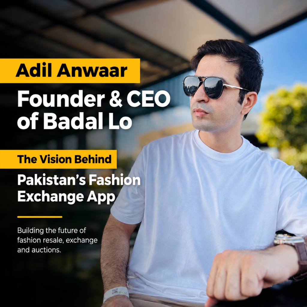 Adil Anwaar — Founder & CEO of Badal Lo